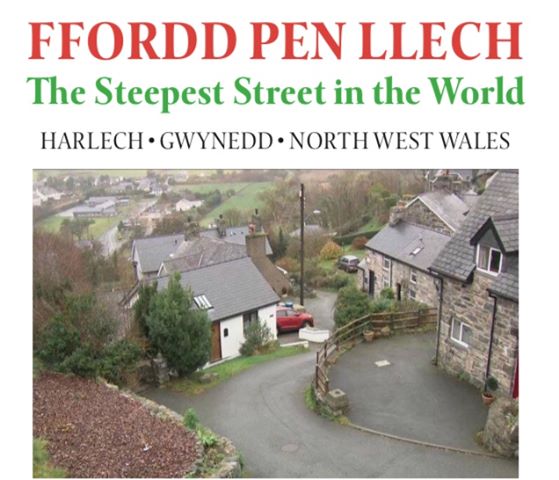 You are currently viewing The Steepest Street in the World – Ffordd Pen Llech in Harlech